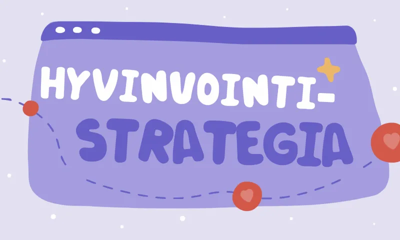 Hyvinvointi liiketoimintastrategiana, ei työsuhde-etuna
