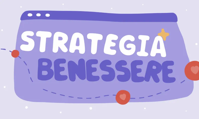Il benessere come strategia aziendale, non come benefit
