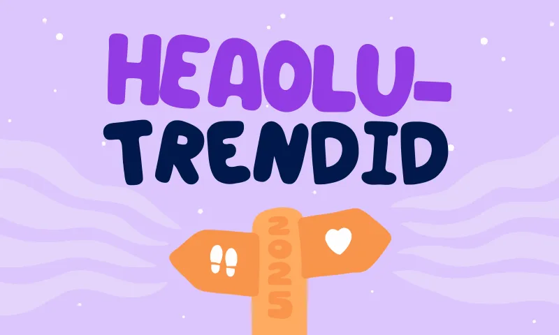 Heaolutrendid 2025