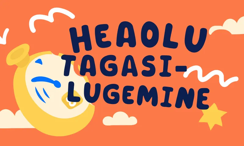 Heaolu lõpulugemine suve viimasteks nädalateks