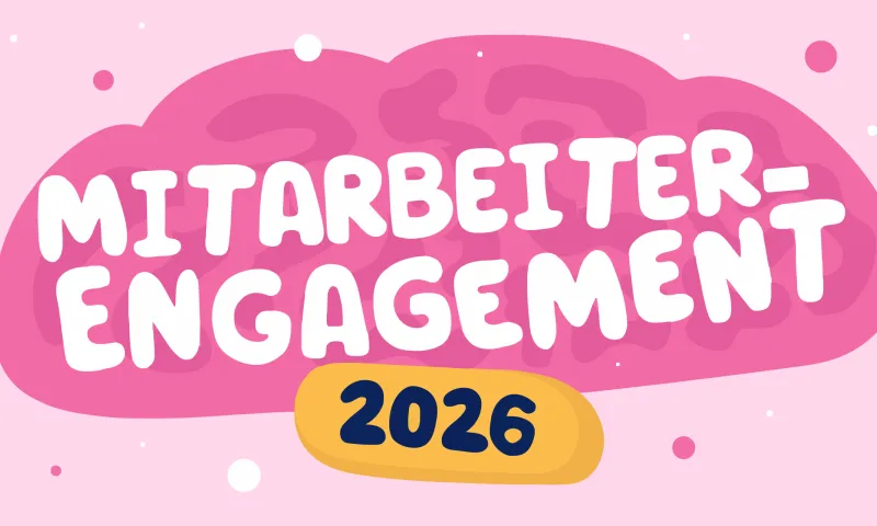 Engagement der Belegschaft durch Wohlbefinden steigern
